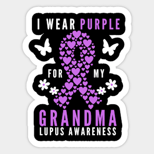 I wear purple for my grandma lupus awareness Sticker